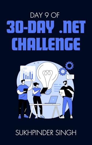 Day 9 of 30-Day .NET Challenge: Null Safety: The article demonstrates the use of null-state analysis