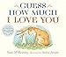 Guess How Much I Love You: (The Heartwarming Tale of Little Nutbrown Hare Loving Right Up to the Moon and Back - An Ideal Baby Shower Gift & Easter Basket Stuffer for Babies & Toddlers)