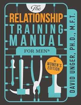 Paperback The Relationship Training Manual for Men* *Women's Edition Book
