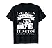 Je conduis un tracteur depuis que je fais des tracteurs à pédales T-Shirt