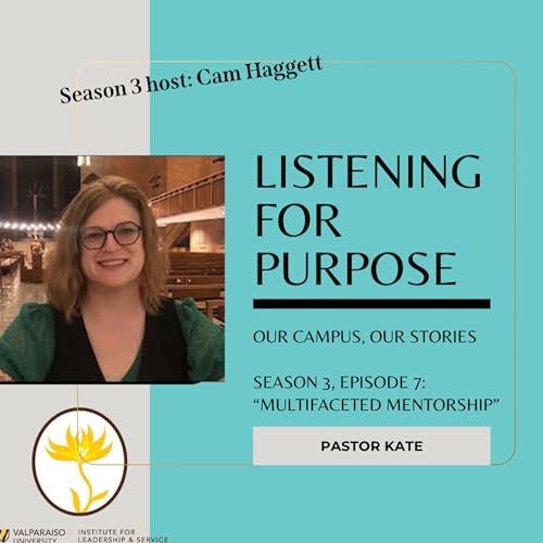 S3E7 - Multifaceted Mentorship with Pastor Kate