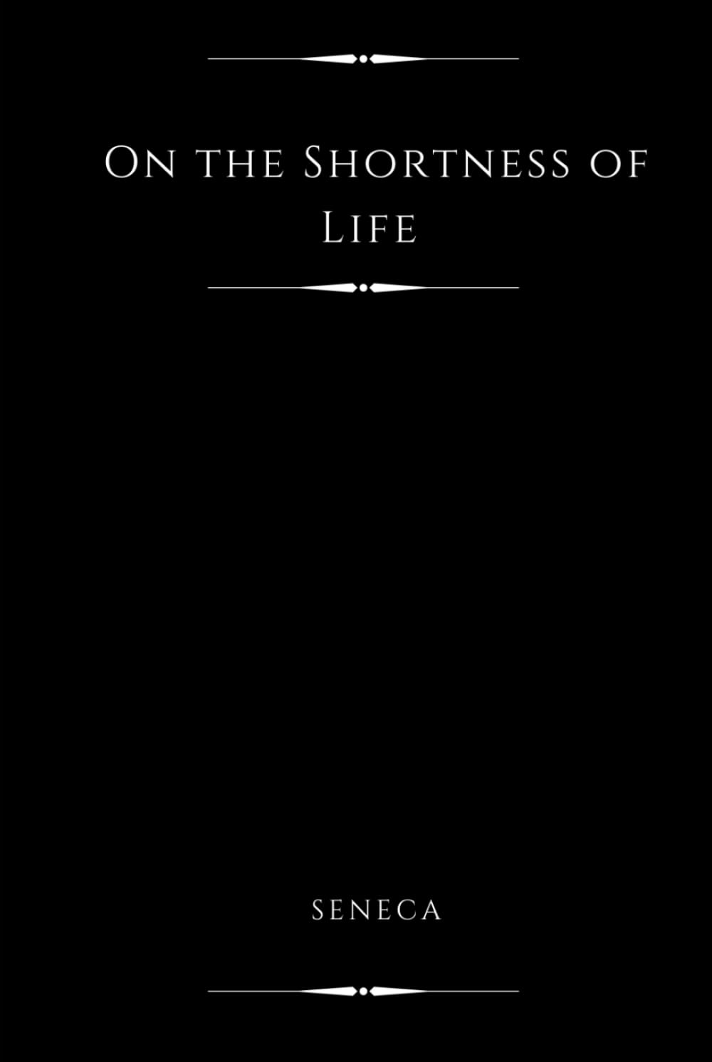 On the Shortness of Life (Annotated)