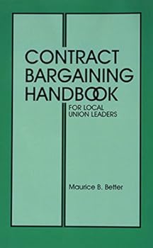 Paperback Contract Bargaining Handbook for Local Union Leaders Book