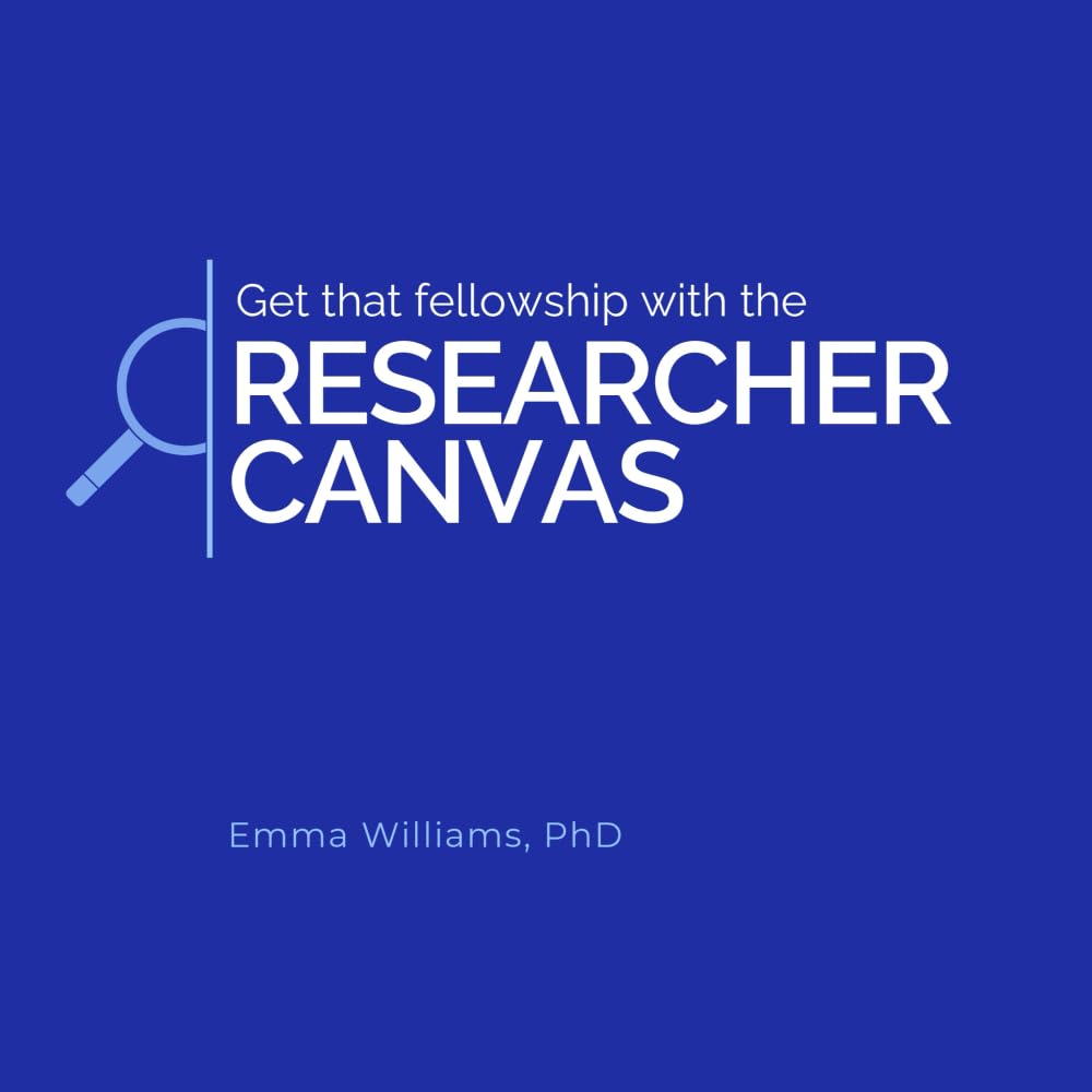 Get that fellowship with the Researcher Canvas (Creatively Empowering Researchers in their Careers)