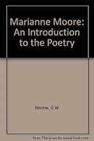 Marianne Moore: An Introduction to the Poetry 0231083122 Book Cover