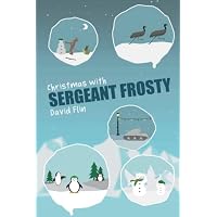 Christmas with Sergeant Frosty