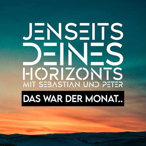 Folge 53 - Das war der Monat.. (August 2025)