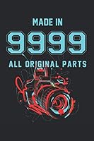 MADE in 9999 : Photographer Notebook : Lined Journal for Best Photography Ideas (6 X 9 ) 1679175882 Book Cover