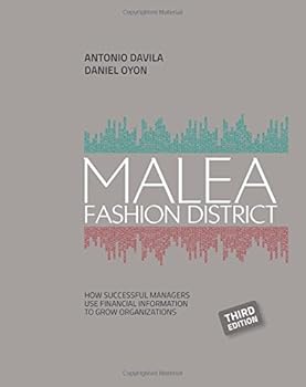 Malea Fashion District: How Successful Managers Use Financial Information to Grow Organizations