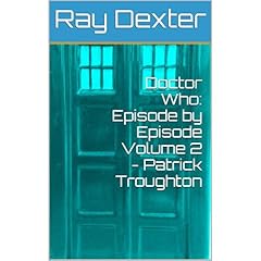 Doctor Who: Episode by Episode Volume 2 - Patrick Troughton Audiolibro Por Ray Dexter arte de portada