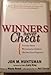 Winners Never Cheat: Everyday Values We Learned As Children but May Have Forgotten