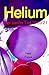 Helium / Ballongas Der sanfte Tod 2020/21: Auch in folgenden Sprachen: Englisch - Niederländisch - Japanisch - Chinesisch - Türkisch - Französisch - Italienisch - Spanisch - Portugiesisch