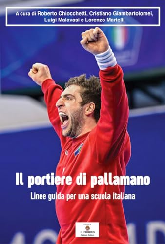 Il portiere di pallamano. Linee guida per una scuola italian