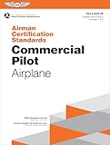 Airman Certification Standards: Commercial Pilot - Airplane (2025): FAA-S-ACS-7B (ASA ACS Series)