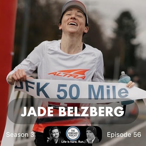 E56: Conquer the Trails with Jade Belzberg | Trails, Tails and Her Unbeatable Mindset