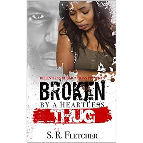 Broken By A Heartless Thug: Standalone (Written by S.R. Fletcher) episode artwork