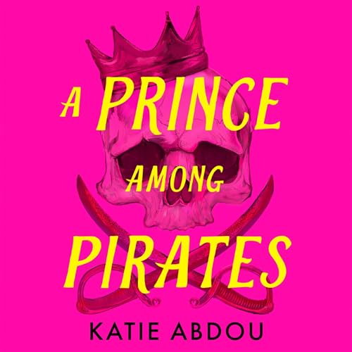 A Prince Among Pirates Audiolibro Por Katie Abdou arte de portada