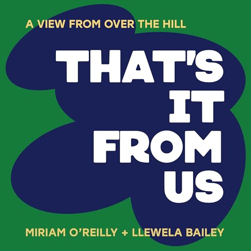 Couverture de That&rsquo;s It From Us - AView From Over The Hill