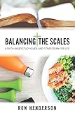 Balancing the Scales: A Faith-Based Study Guide and Fitness Plan for Life