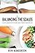 Balancing the Scales: A Faith-Based Study Guide and Fitness Plan for Life