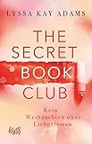 The Secret Book Club – Kein Weihnachten ohne Liebesroman (The Secret Book Club-Reihe 5)