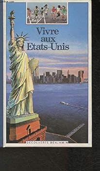 Paperback Vivre aux États-Unis (DECOUVERTE BENJAMIN (1)) [French] Book