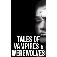 Tales of Vampires & Werewolves