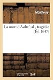  La mort d\'Asdrubal , tragédie