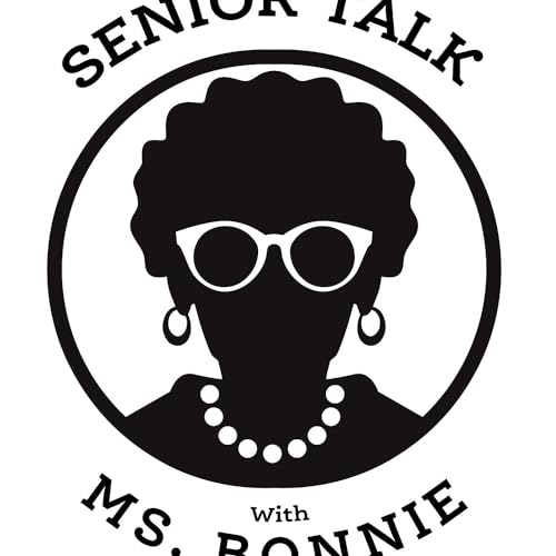 SeniorTalk with Ms. Bonnie ft Ms. Shields