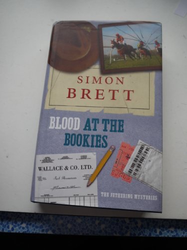 Blood at the Bookies: The Fethering Mysteries