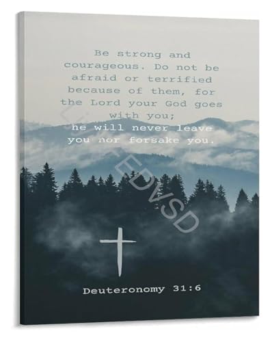 Faith Based Decor Deuteronomy 31 6 Be Strong And Courageous Scripture Poster Christian Canvas Art(Framed,12x18inch(30x45cm))