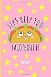 SLPs help you taco'bout it: Speech therapist,Weekly Planner 2019,Diary,Speech language pathologist Gifts,Speech Pathology,Notepad,6x9,Therapy,Lined Paper,Journal,Christmas,birthday,