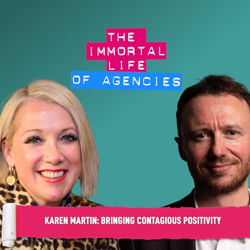 BBH’s CEO: Bringing contagious positivity - Karen Martin Podcast Por arte de portada
