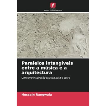 Capa do livro Paralelos intangíveis entre a música e a arquitectura: Um como inspiração criativa para o outro