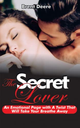The Secret Lover: An Emotion Page With A Twist That Will Take Your Breathe Away