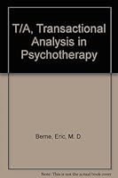 T/A, Transactional Analysis in Psychotherapy B002TSR8I8 Book Cover