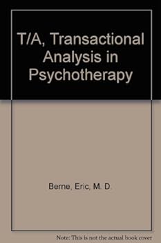 Mass Market Paperback T/A, Transactional Analysis in Psychotherapy Book