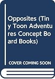 tiny toon adventures nes cheats  Opposites (Tiny Toon Adventures Concept Board Books)