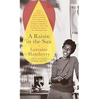 A Raisin in the Sun: With an Introd. by Robert Nemiroff