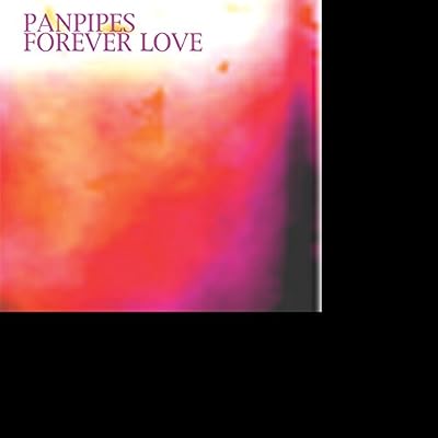 Pan Pipes Forever Love