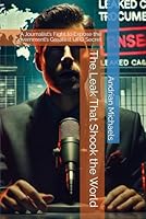 The Leak That Shook the World: A Journalist’s Fight to Expose the Government’s Greatest UFO Secret (UFO Stories - Blue Book Mysteries) B0DXBX18CZ Book Cover