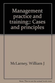Paperback Management practice and training;: Cases and principles Book