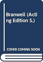 Branwell: A play (Acting Edition) 0573023506 Book Cover
