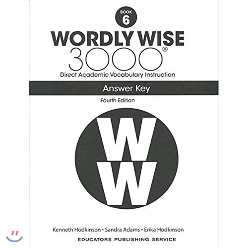 Wordly Wise 3000 Book 6: Direct Academic Vocabulary Instruction