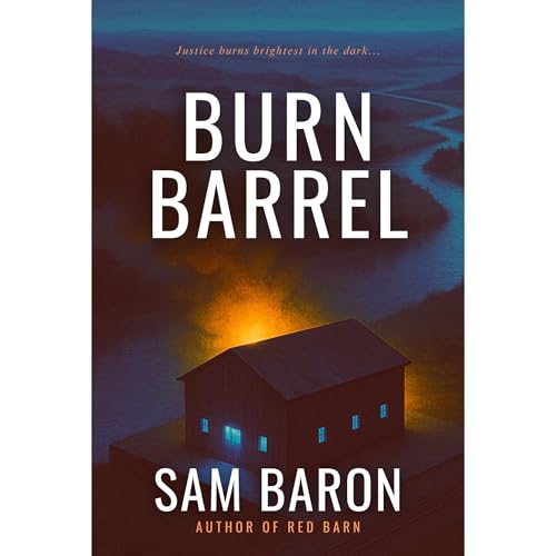 Burn Barrel Audiolibro Por Sam Baron arte de portada