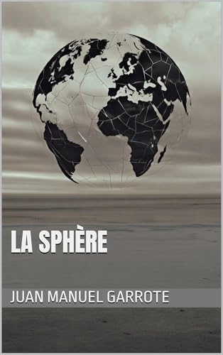 La Sphère (Les Fondations Invisibles t. 1)