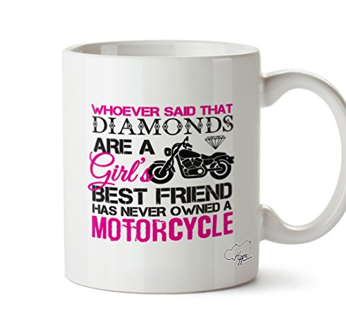 Hippowarehouse Whoever Said That Diamonds are a Girl's Best Friend Has Never Owned a Motorcycle Motorbike Biker Printed Mug Cup Ceramic 10oz