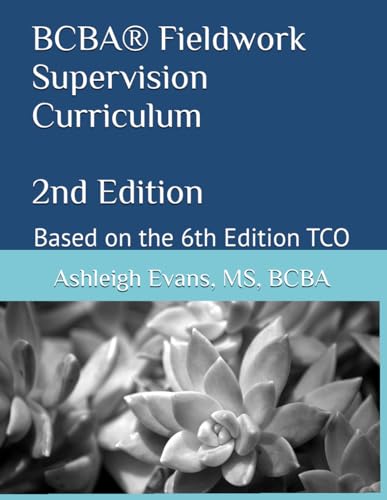 BCBA® Fieldwork Supervision Curriculum, 2nd Edition: Based on the 6th Edition TCO - image 1