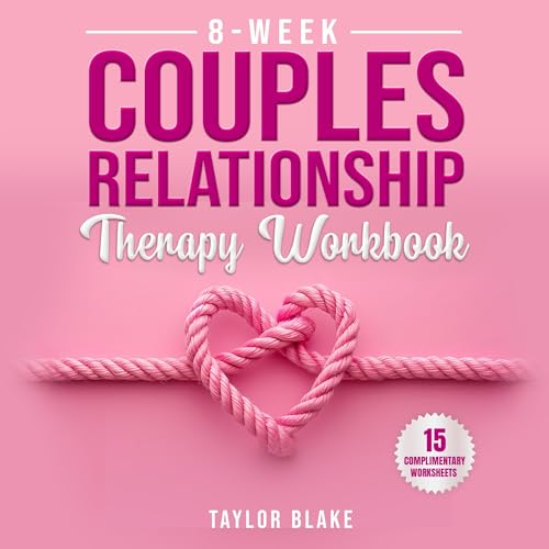 8-Week Couples Relationship Therapy Workbook by Taylor Blake episode artwork