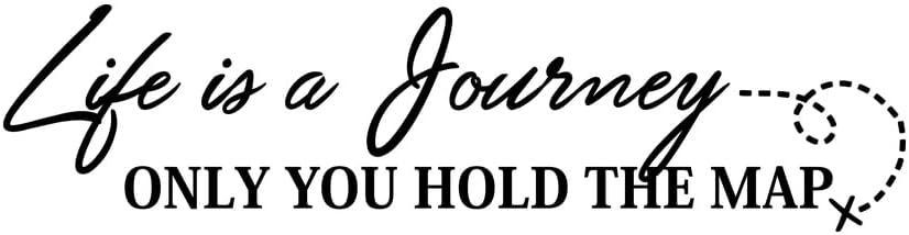 Life is A Journey Only You Hold The Map Wall Decal Sticker